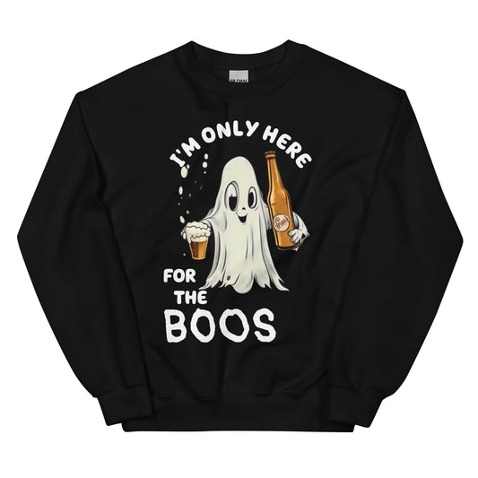 HERE FOR THE BOOS Unisex Sweatshirt