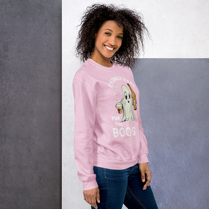 HERE FOR THE BOOS Unisex Sweatshirt