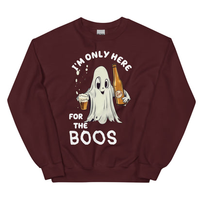 HERE FOR THE BOOS Unisex Sweatshirt